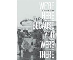 Were Here Because You Were There by Ian Sanjay Patel Ian Patel (Auteur)