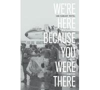 Ian Sanjay Patel – Were Here Because You Were There