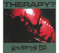 Therapy? – We're Here To The End – CD – Membran