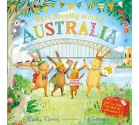 We're Hopping Around Australia: A Lift-the-Flap Adventure (The Bunnies of Hoppity Hill)