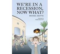 We're in a Recession, Now What?