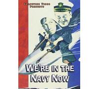 We're in The Navy Now (1926)