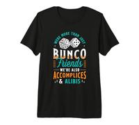 Were More Than Just Bunco Friends Jeu de dés Bunco T-Shirt Haut de Gamme