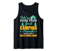 We're More Than Just Camping Friends Hiking Camper Adventure Débardeur