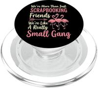 We're More Than Just Scrapbooking Friends Loisirs Créatifs PopSockets PopGrip pour MagSafe