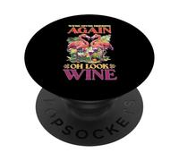 We're Never Drinking Again Oh Look Wine Faire la fête - PopSockets PopGrip Adhésif