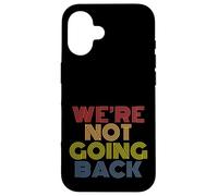 We're Not Going Back rétro Vintage Coque pour iPhone 16