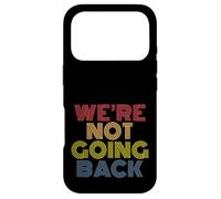 We're Not Going Back rétro Vintage Coque pour iPhone 17 Pro