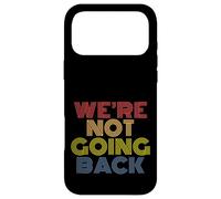 We're Not Going Back rétro Vintage Coque pour iPhone 17 Pro Max