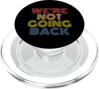 We're Not Going Back rétro Vintage PopSockets PopGrip pour MagSafe