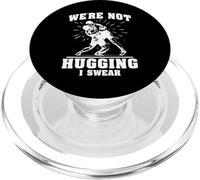 We're Not Hugging Wrestling Funny Wrestler Joke PopSockets PopGrip pour MagSafe