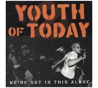 Youth Of Today – We're Not In This Alone – Revelation