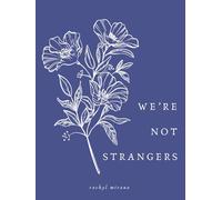 We're Not Strangers