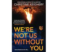 We're Not Us Without You