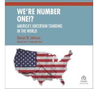 We're Number One!? America's Uncertain Standing in the World