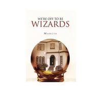 We're Off To Be Wizards