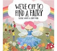 Were Off To Find A Fairy by Eloise White Eloise White (Auteur)