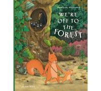 We're Off To The Forest