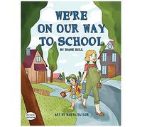 We're On Our Way To School
