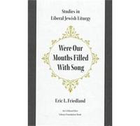 Were Our Mouths Filled With Song by Eric L Friedland Eric L. Friedland (Auteur)