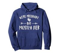 We're Pregnant But Mostly Her Funny Pregnancy Annonce Sweat à Capuche