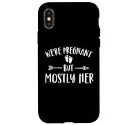 We're Pregnant But Mostly Her Pregnancy Reveal Funny Dad Coque pour iPhone X/XS