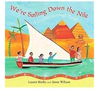 We're Sailing Down the Nile Anne Wilson, Laurie Krebs (Auteur)