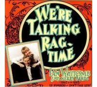 We're Talking Ragtime by Ian Whitcomb & His Merry Bands (1995-05-10)