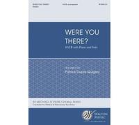 Were You There? / Choral Score