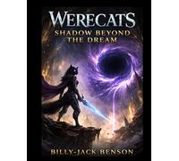 WERECATS: Shadow Beyond the Dream