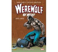 Gerry Conway – Werewolf by Night : L'intégrale 1971-1973 – Cartonné (T01) – PANINI