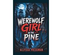 WEREWOLF - Girl in the Pines: A Chilling Appalachian Suspense of Missing Women