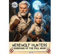 Werewolf Hunters: Shadows of the Full Moon