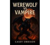 Werewolf VS Vampire