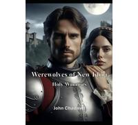 Werewolves of New Idria: Holy Warriors
