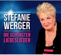 Werger, Stefanie - Die Schoensten Liebeslied