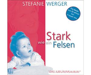 Werger, Stefanie - Stark Wie EIN Felsen [Import]