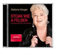 Werger, Stefanie - Stoak wie a Felsen - Das Beste aus fünf Jahrzehnten