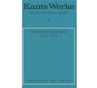 Werke, Band 2, Vorkritische Schriften II. 1757-1777 (Kants Werke Akademie Textausgabe) - [Livre en VO] Immanuel Kant (Auteur)