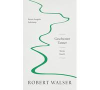 Werke. Berner Ausgabe: Band 5: Geschwister Tanner