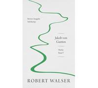 Werke. Berner Ausgabe: Band 7: Jakob von Gunten