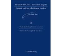 Werke Des Philosophen Von Sanssouci / Oeuvres Du Philosophe De Sans-Souci