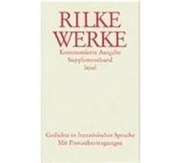 Werke. Kommentierte Ausgabe. Supplementband. Gedichte in französischer Sprache Rilke, Rainer Maria (Auteur)