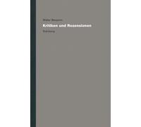 Werke und Nachlaß. Kritische Gesamtausgabe: Band 13: Kritiken und Rezensionen