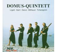 Werke Von Ligeti, Ibert, Danzi, Milhaud, Tcherepnin by Domus-Quintett