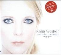 Werker,Katja - You Take Me Away [Import]