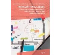 Werkstätten & Labore Für Digitales Lehren Und Lernen