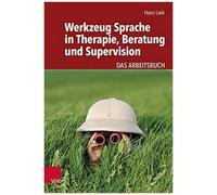 Werkzeug Sprache In Therapie, Beratung Und Supervision