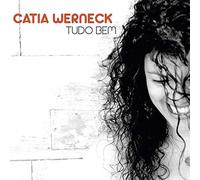 Werneck, Catia - Tudo Bem [Import]