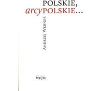 Werner, A : Polonais, archi-polonais ...